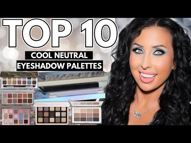 TOP 10 Cool Toned Neutral Eyeshadow Palettes from my 600+ palette collection | Swatches + Tutorials