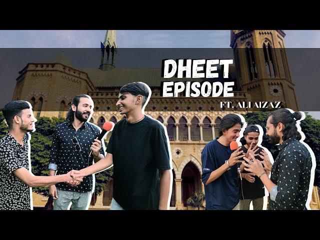 Dheet Episode ||  Episode 44 || FT. Ali Aizaz