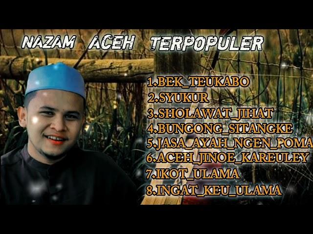 KUMPULAN NAZAM ACEH TERPOPULER SEPANJANG MASA || Cover ( Tgk_Cut_Al - Khatami ) Terbaru 2022