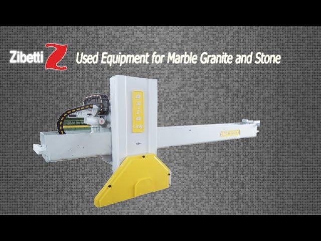 Zibetti - Used Equipment for Marble Granite and Stone