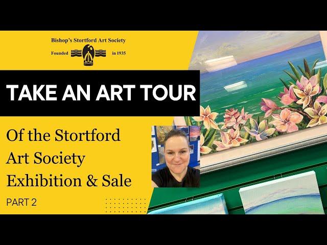 The Stortford Art Society Exhibition and Sale is now on! Part 2.