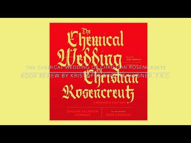 The Chemical Wedding of Christian Rosenkruetz