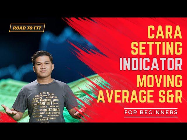 Tutorial Setting Indicator Moving Average Yang POWER | Forex Newbie Siri 6