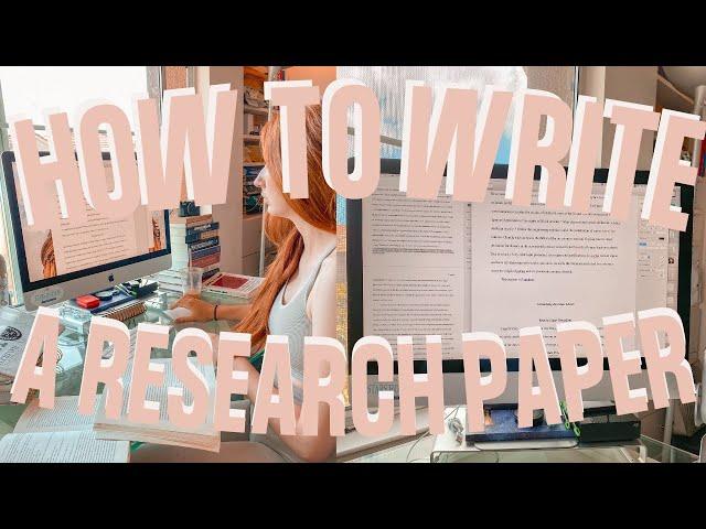 HOW TO WRITE A RESEARCH PAPER |Beginners Guide to Writing Quality Essays from An Oxford Grad Student