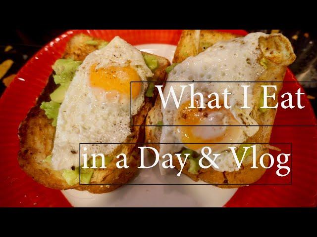 What I Eat in a Day & Cute Vlog on My Day off