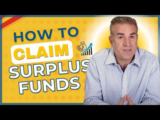 How to Claim Surplus Funds from Foreclosure (Step by Step Tutorial)