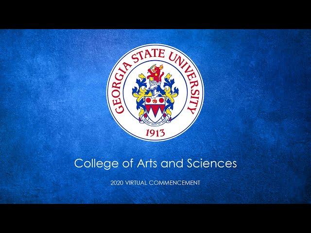 GSU - College of Arts and Sciences - Virtual Celebration - December 2020