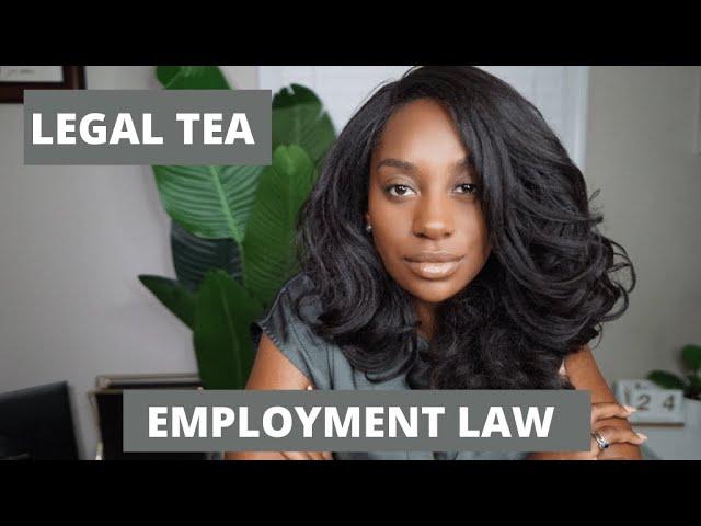 BEING AN EMPLOYMENT LAWYER | THE LEGAL TEA | Kameron Monet