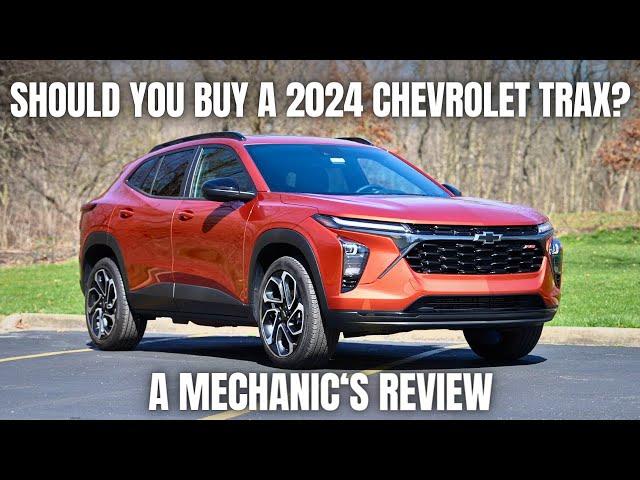 Should You Buy a 2024 Chevrolet Trax? Thorough Review By A Mechanic