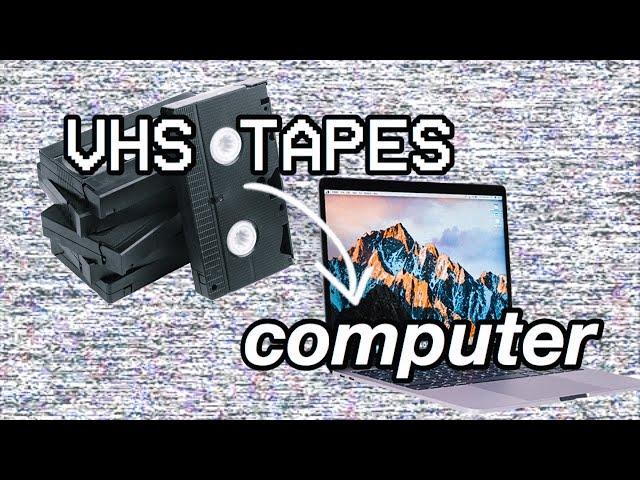 HOW TO TRANSFER VHS TAPES TO COMPUTER