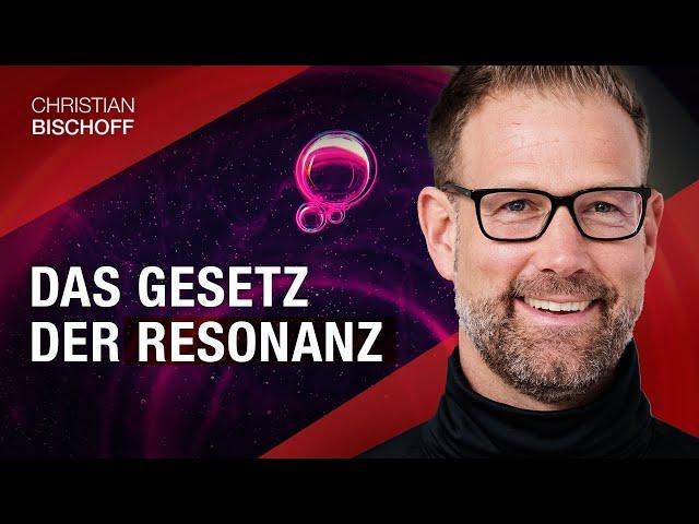 Erschaffe DEIN TRAUMLEBEN mit dem Gesetz der Resonanz