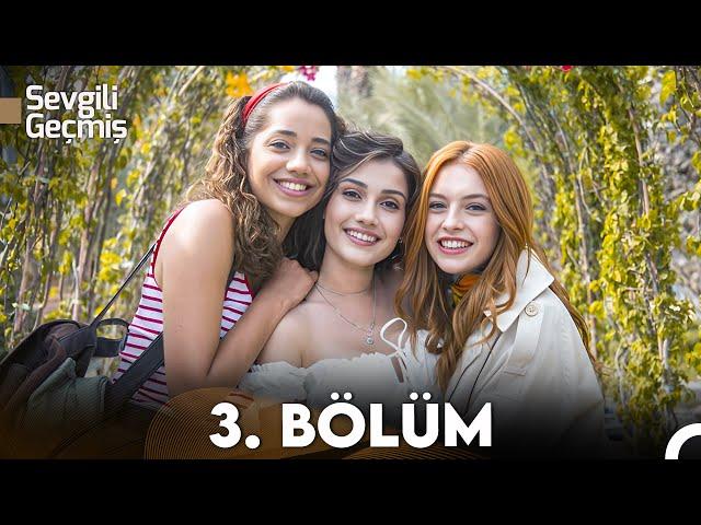 Sevgili Geçmiş 3. Bölüm (FULL HD)