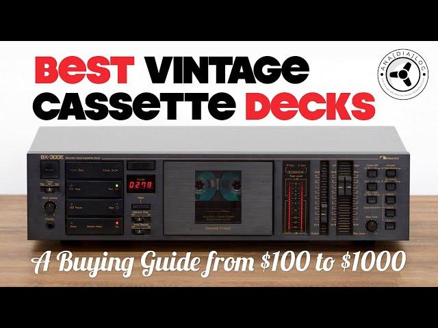 Best Vintage Cassette Decks: A buying guide from $100 to $1000