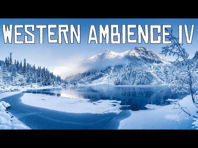 Western Ambience IV - Winter (Red Dead Redemption Inspired Music & Nature)