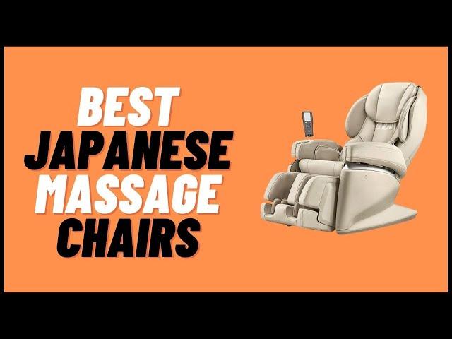 6 Best Japanese Massage Chairs in 2023 – Reviews and Buying Guide