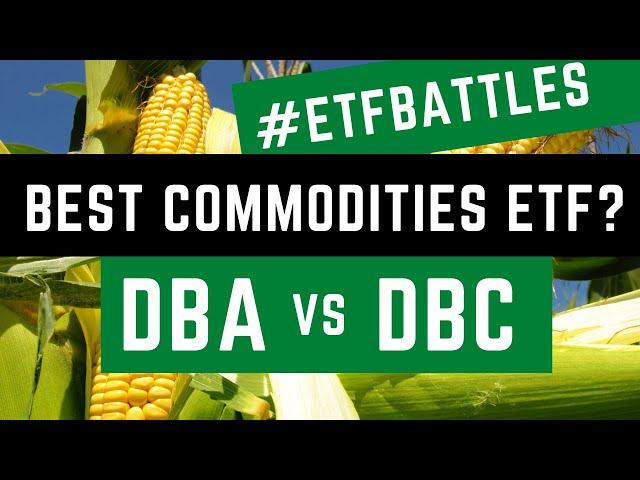 ETF Battles: What's the Top Commodities ETF? It's DBA vs. DBC!