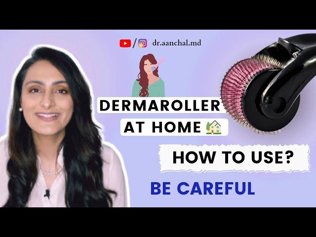 How to use Dermaroller at home | In clinic Microneedling |Uses, benefits , Precautions|Dermatologist