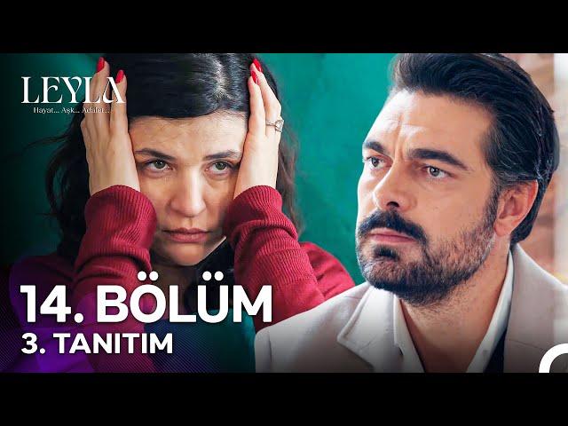 Leyla: Hayat…Aşk…Adalet... 14. Bölüm 3. Tanıtımı - "Tufan, Civan Benim Oğlum!"