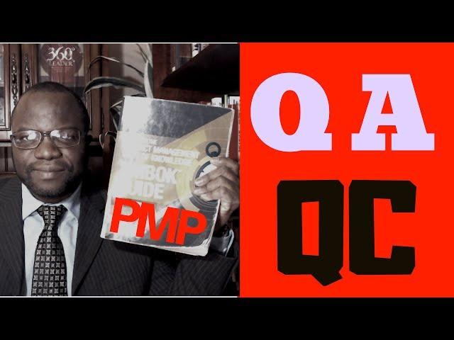 PMP Exam Prep: Quality Assurance vs. Quality Control (PMBOK6)