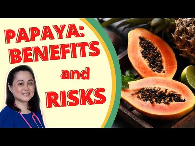 Papaya: Benefits and Risks: Kanino Makatutulong ang Papaya - By Doc Liza Ramoso-Ong#1365