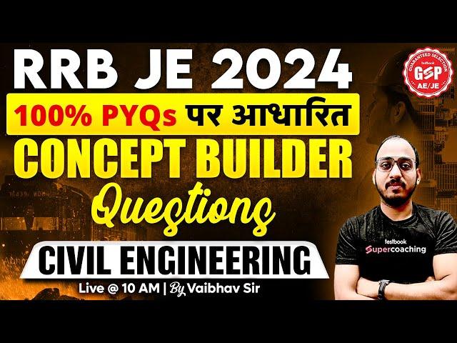 RRB JE | RRB JE 2024 Civil Engineering | RRB JE 2024 Civil Engineering Classes by Vaibhav Sir