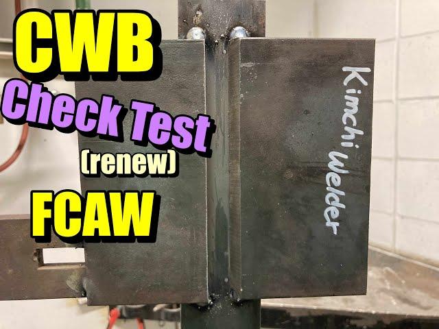 Canada CWB Welding Check test(renew) FCAW(Flux core) 3FG/4FG