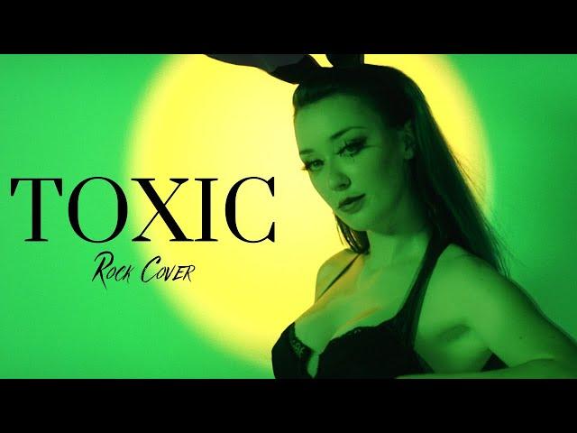 Toxic - Britney Spears | Rock Version