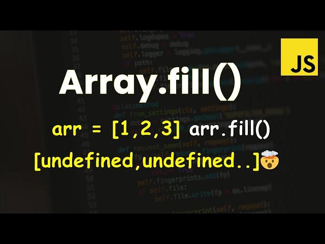 JavaScript Array.fill() Method Tutorial - Fill Arrays with Values Easily!