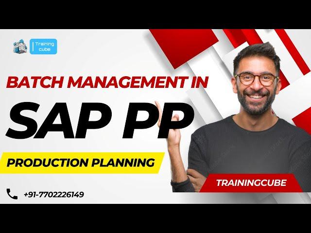 Mastering SAP PP: The Ultimate Guide to Batch Management