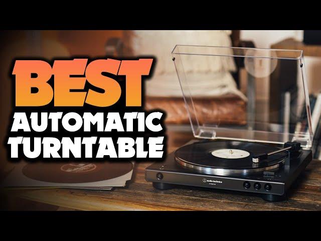 What's The Best Automatic Turntable (2022)? The Definitive Guide!