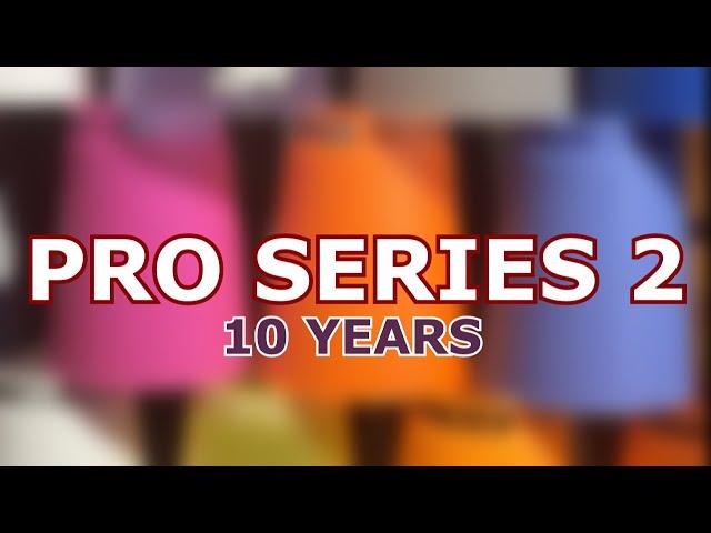 10 Years of Pro Series 2