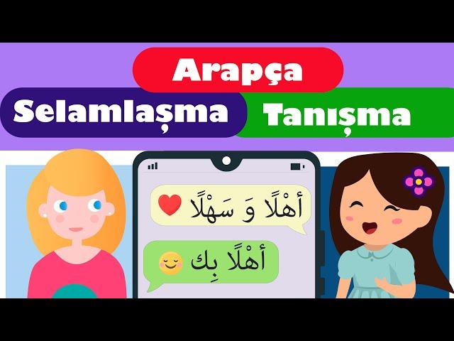 ARAPÇA SELAMLAŞMA VE TANIŞMA İFADELERİ