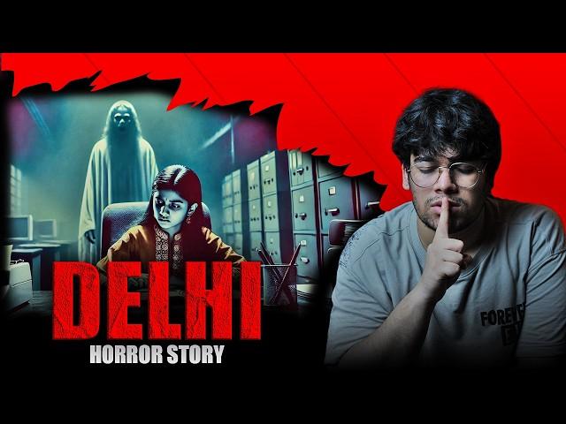 Delhi Horror Story l India's Most Haunted Office