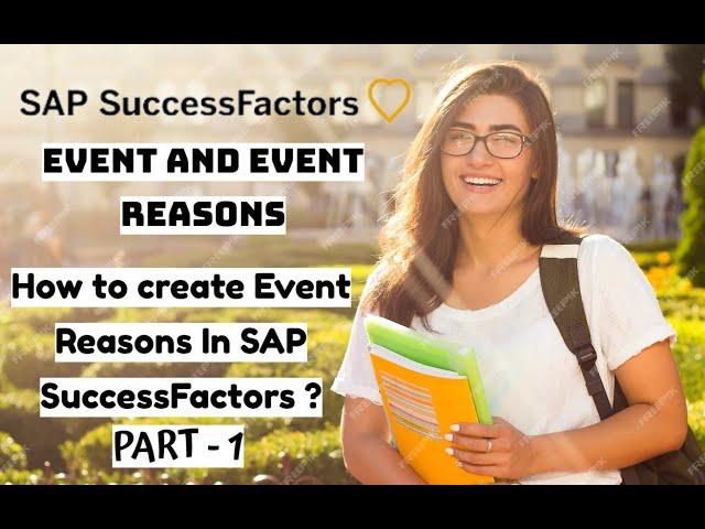 SAP SuccessFactors Employee Central | How To Create Event Reasons? |  SF EC |  PART - 1 |@SAP