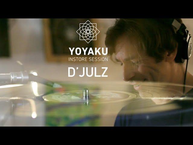 yoyaku instore session : D'julz