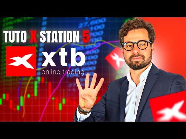 Comment Utiliser la Plateforme Trading XSTATION 5 ?  [BROKER XTB]