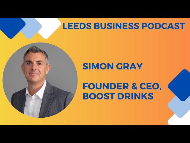 Simon Gray - CEO & Founder Boost Drinks