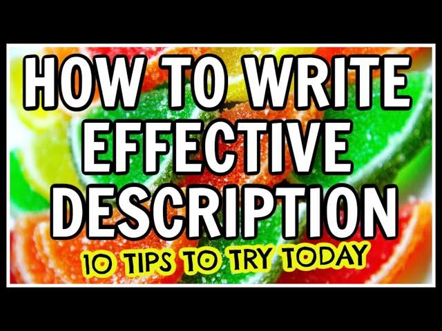 How to Write Effective Description - Ten Tips