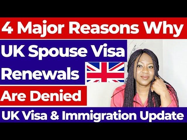 4 Top Reasons Why UK Spouse Visa Renewals Are Denied 