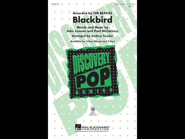 Blackbird (3-Part Mixed Choir) - Arranged by Audrey Snyder