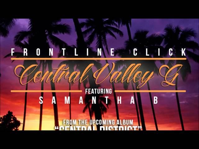 Frontline Click - Central Valley G Ft. Samantha B