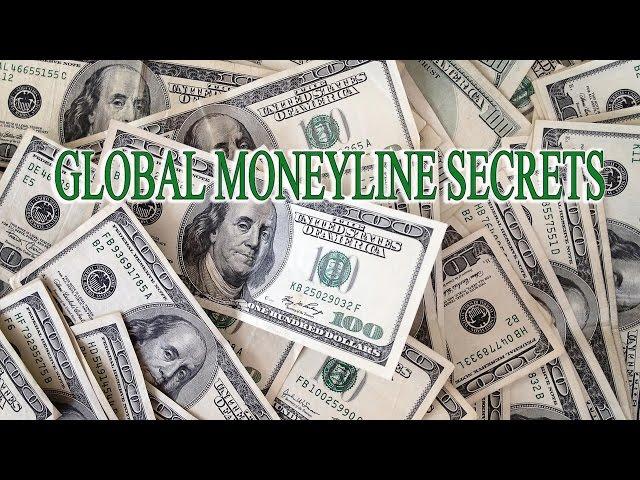 GLOBAL MONEYLINE SECRETS!