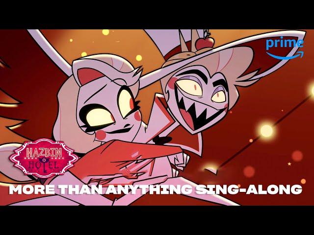 More Than Anything Sing-Along | Hazbin Hotel | Prime Video