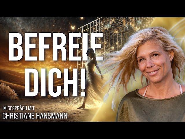 BEFREIE DICH aus Deinem Gefängnis – Christiane Hansmann im Gespräch