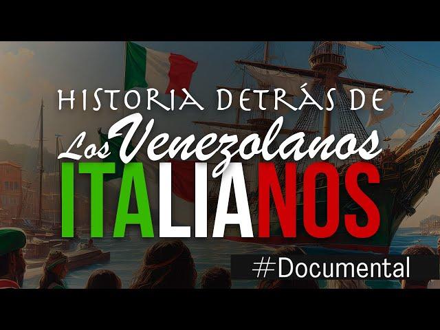 #Documental - Los venezolanos que llegaron más allá de nuestras fronteras (Italianos)