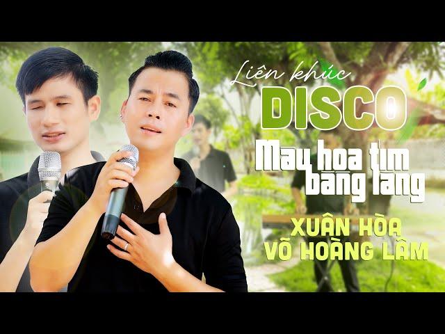 Liên khúc DISCO mới nhất của Xuân Hòa & Võ Hoàng Lâm | Màu Hoa Tím Bằng Lăng