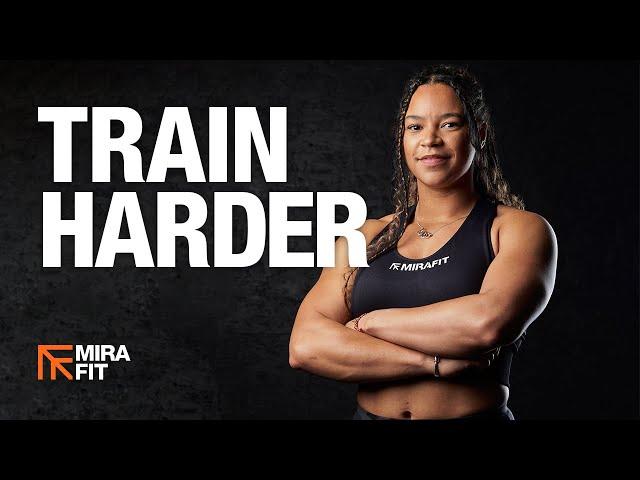 Train Harder with Mirafit