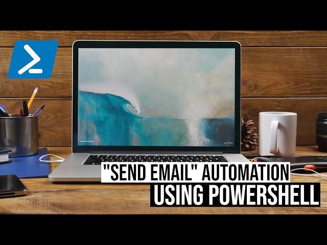 "Send E Mail" Automation Using PowerShell