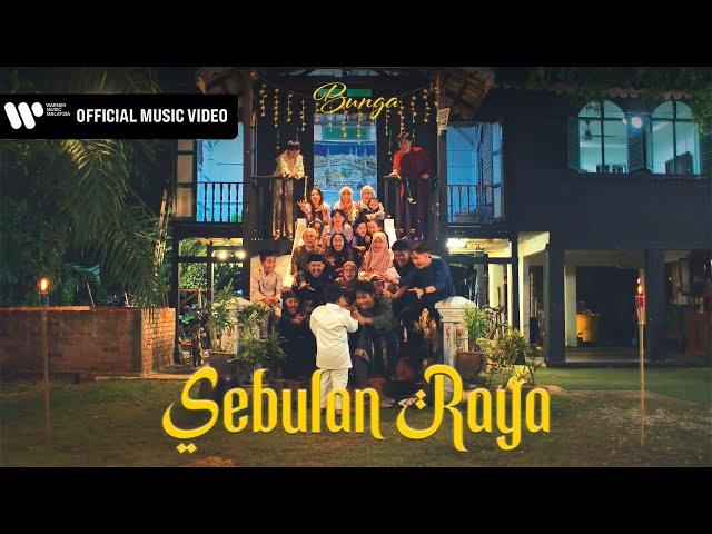 Bunga - Sebulan Raya (Official Music Video)