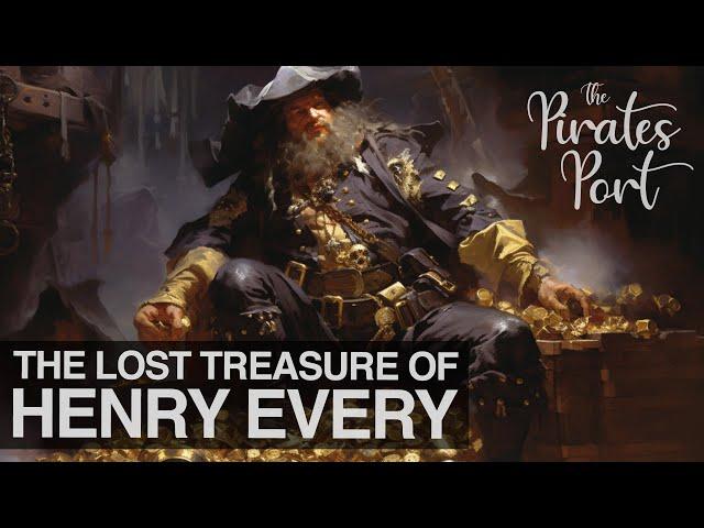 The Search for Henry Every's Lost Treasure | The Pirates Port